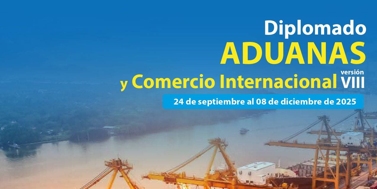 VIII Versión del Diplomado en Tributación Aduanera